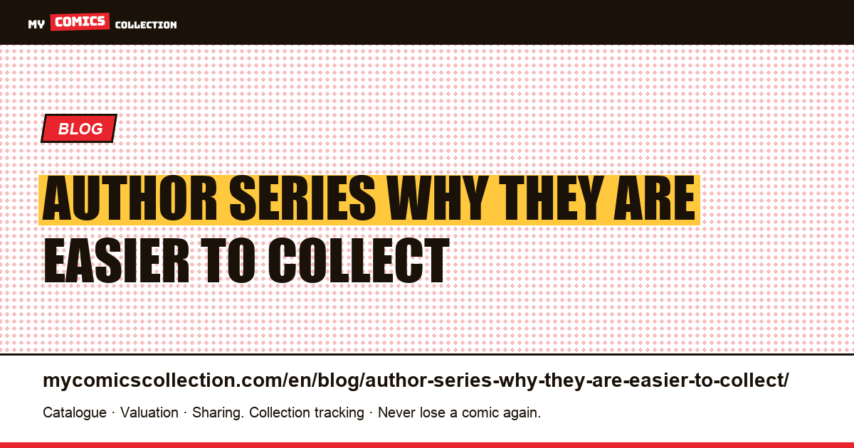 Author series: why they are easier to collect — article illustration