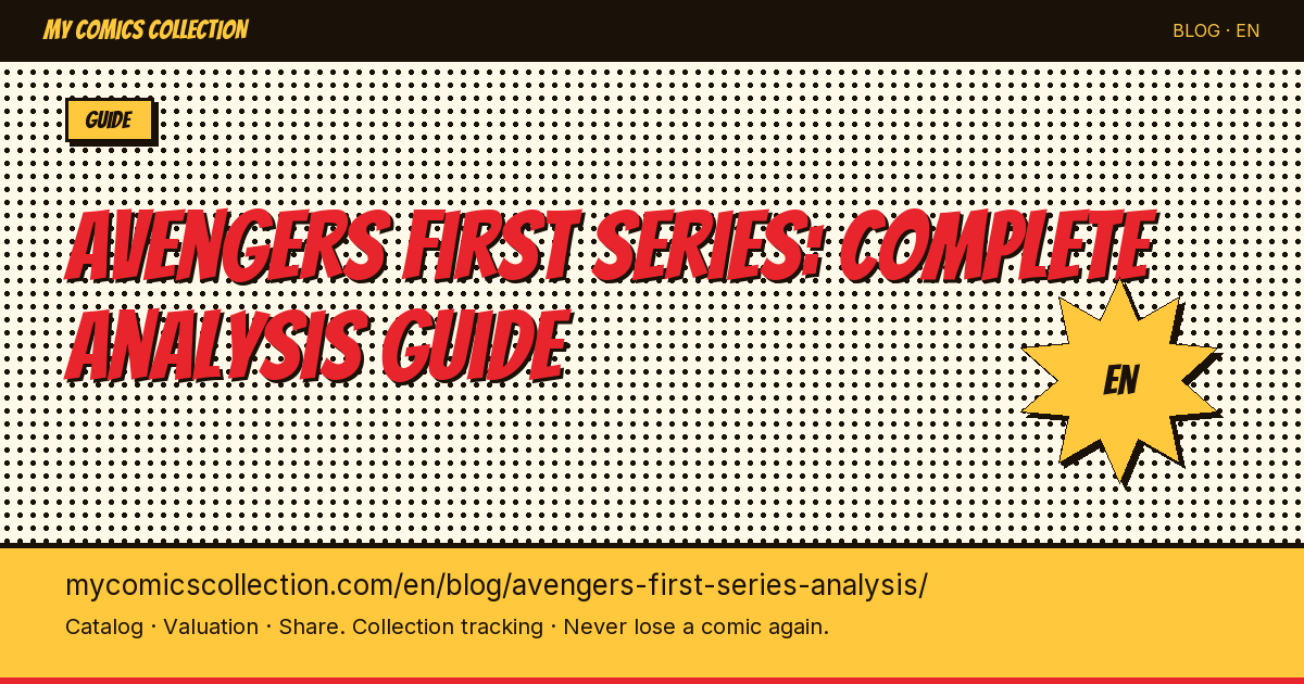 Avengers First Series (#1-402, 1963–1996): Complete Analysis for Collectors — article illustration