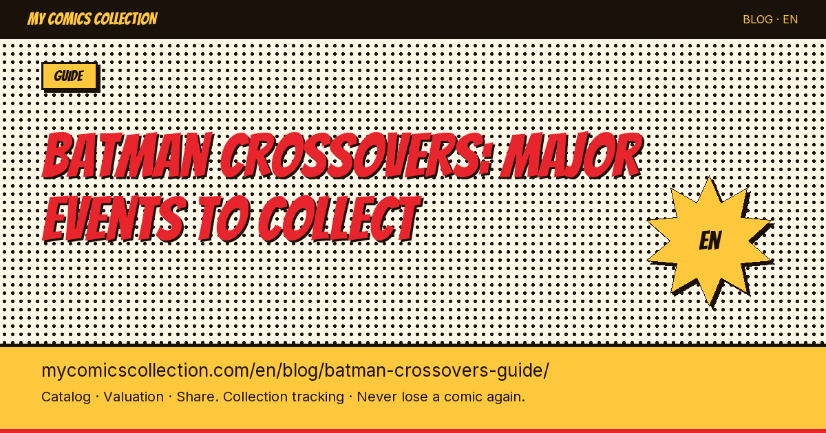 Batman Crossovers: The Essential Key Issues and Collector's Guide — article illustration