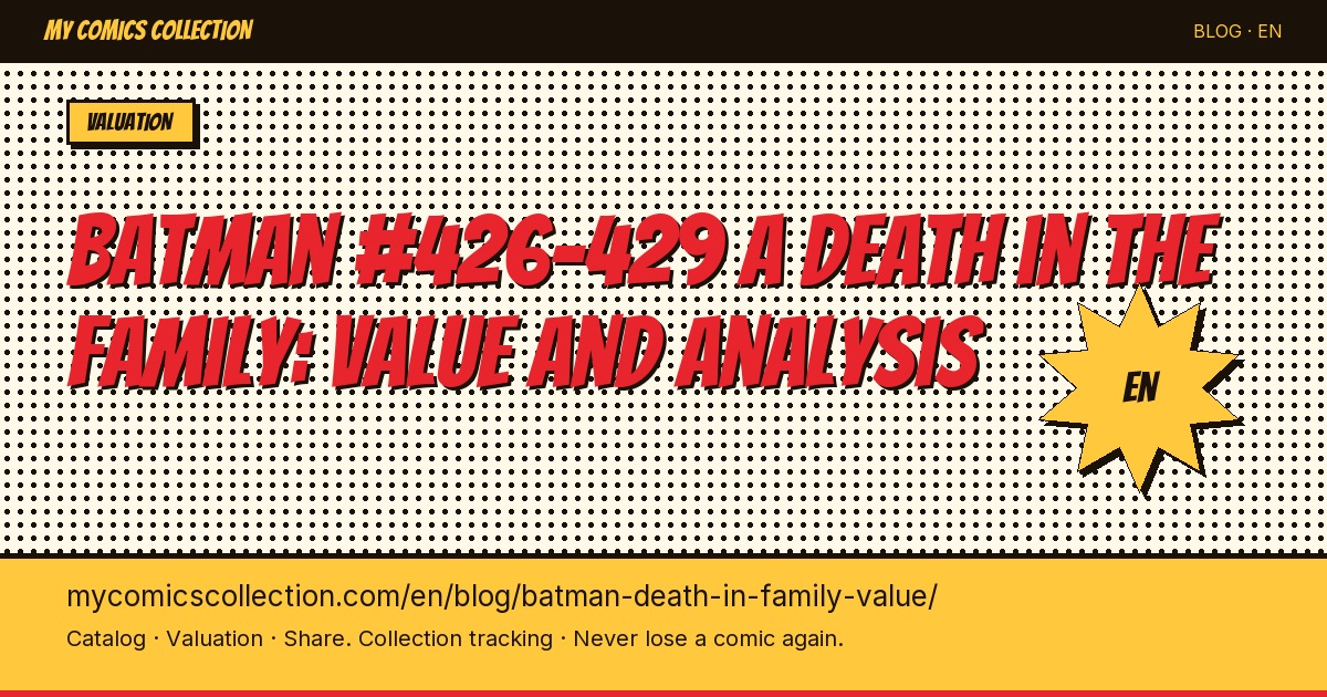 Batman #426-429 "A Death in the Family": Collector Value Guide (CGC Prices & Buying Strategy) — article illustration