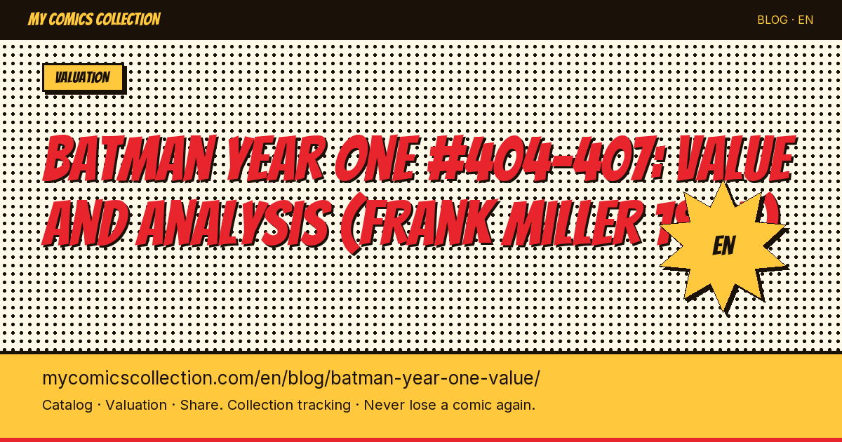 Batman: Year One (#404–407) — Value, CGC Prices & Collector's Guide — article illustration
