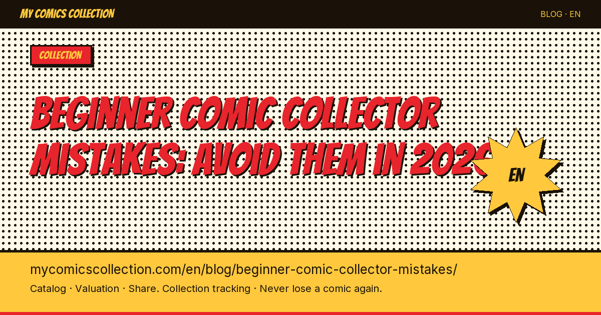 10 Mistakes Every Beginner Comic Collector Makes — article illustration