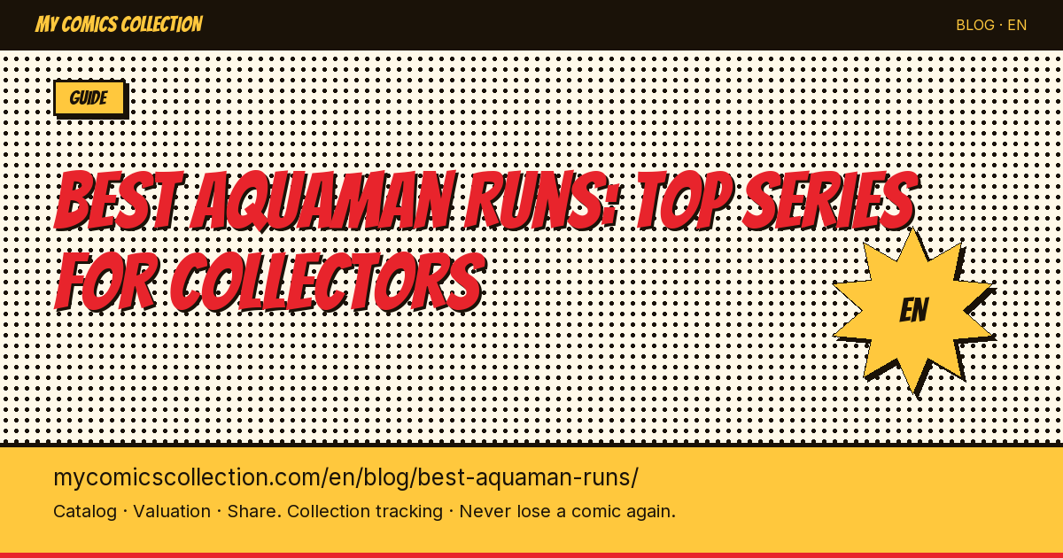 Best Aquaman Comic Runs: The Essential Reading List for Collectors — article illustration