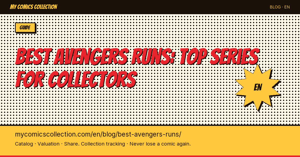 Best Avengers Comic Runs: The Definitive Ranking for Collectors — article illustration