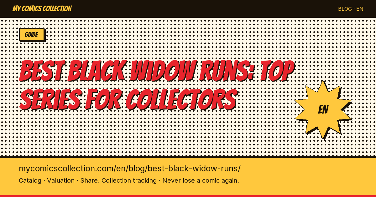 The Best Black Widow Comic Runs: A Collector's Guide to Natasha Romanoff's Essential Series — article illustration