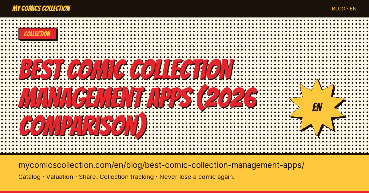 The best applications for managing your comic collection in 2026 — article illustration