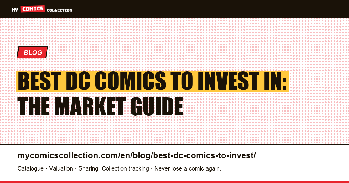 Best DC comics to invest in: the market guide — article illustration