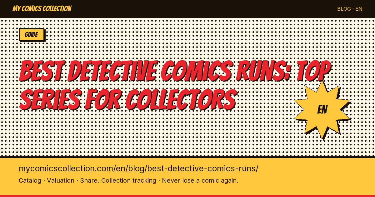Best Detective Comics Runs to Collect: Batman Stories That Hold Their Value — article illustration