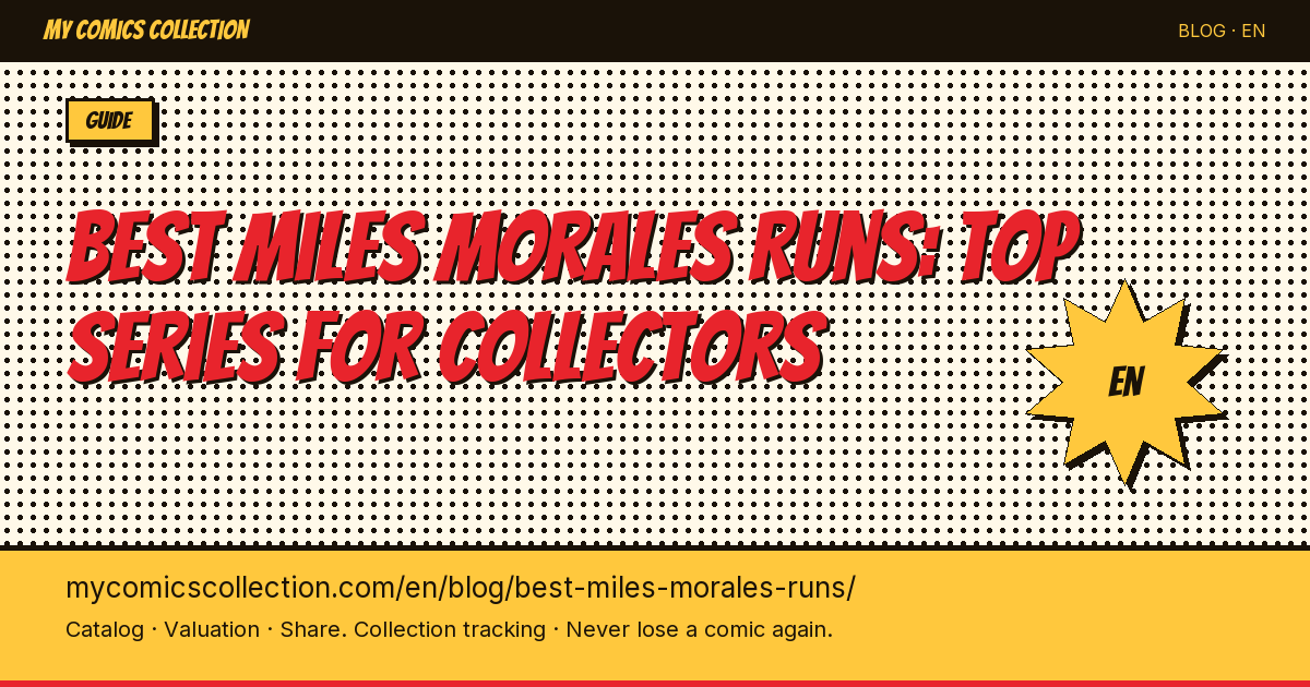 Best Miles Morales Comic Runs to Collect: Bendis, Ahmed, Ziglar and CGC Key Issues — article illustration