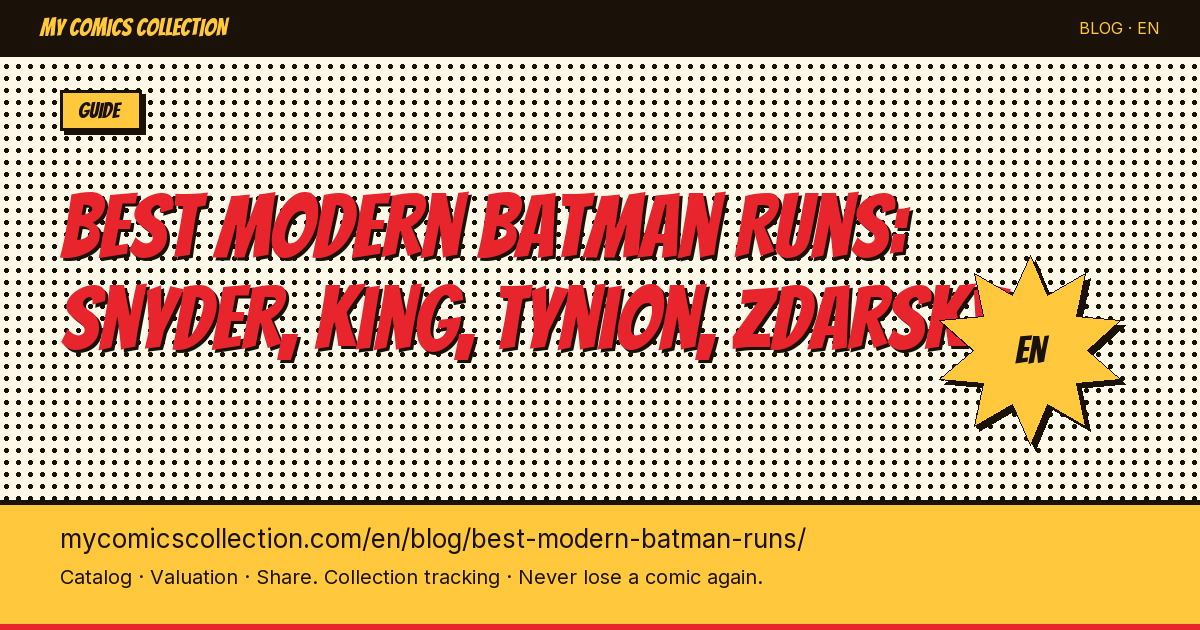 The Best Modern Batman Runs to Collect: Snyder, King, Tynion & Zdarsky — article illustration