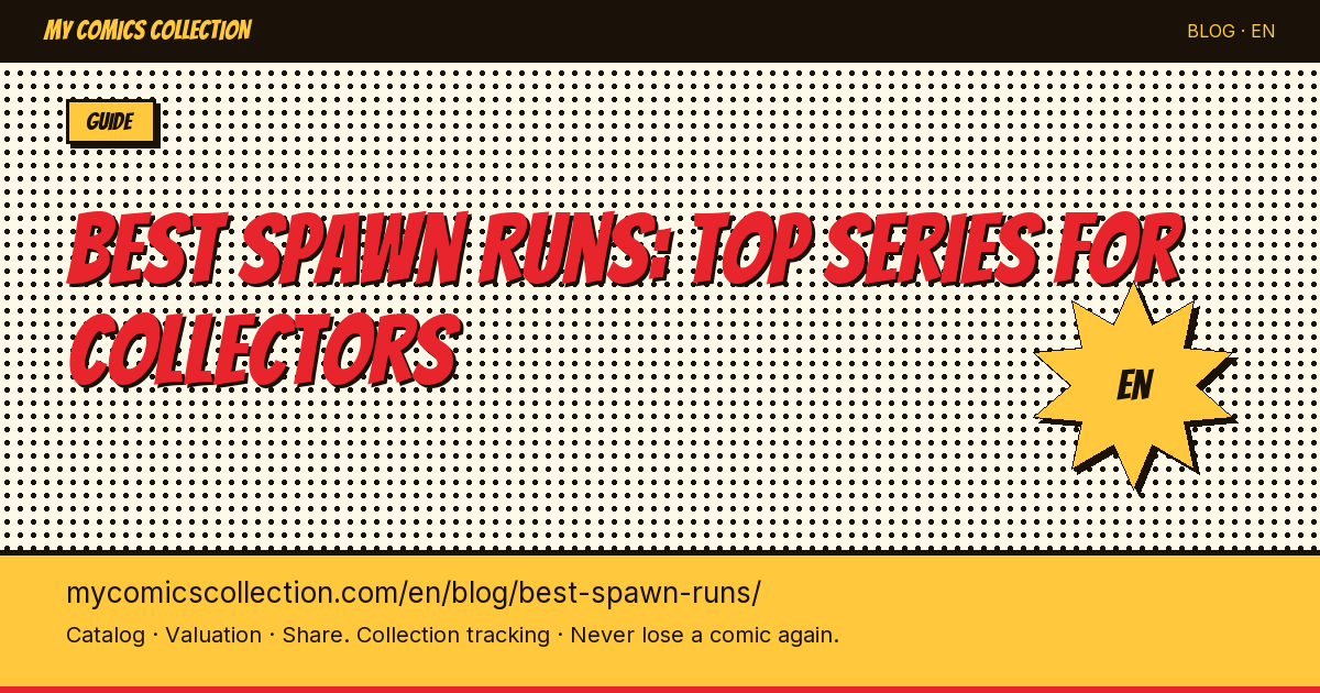 Best Spawn Comic Runs: The Essential Reading Guide for Collectors — article illustration