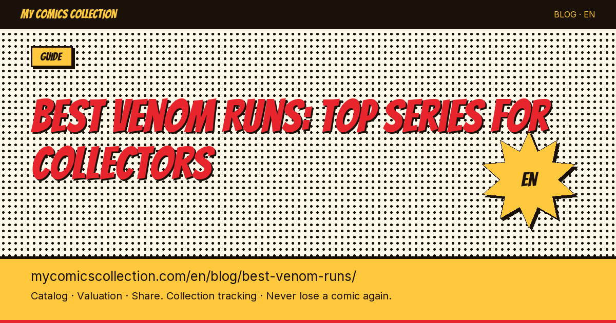 The Best Venom Runs: Ranking of the Essential Series for Collectors — article illustration