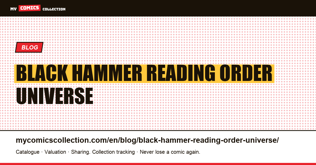 Black Hammer: the reading order of the universe — article illustration