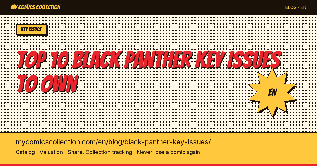 Top 10 Black Panther Key Issues to Own — article illustration