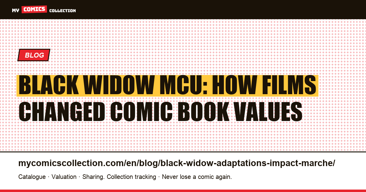 Black Widow on Screen: How the MCU Moved the Comic Market, article illustration