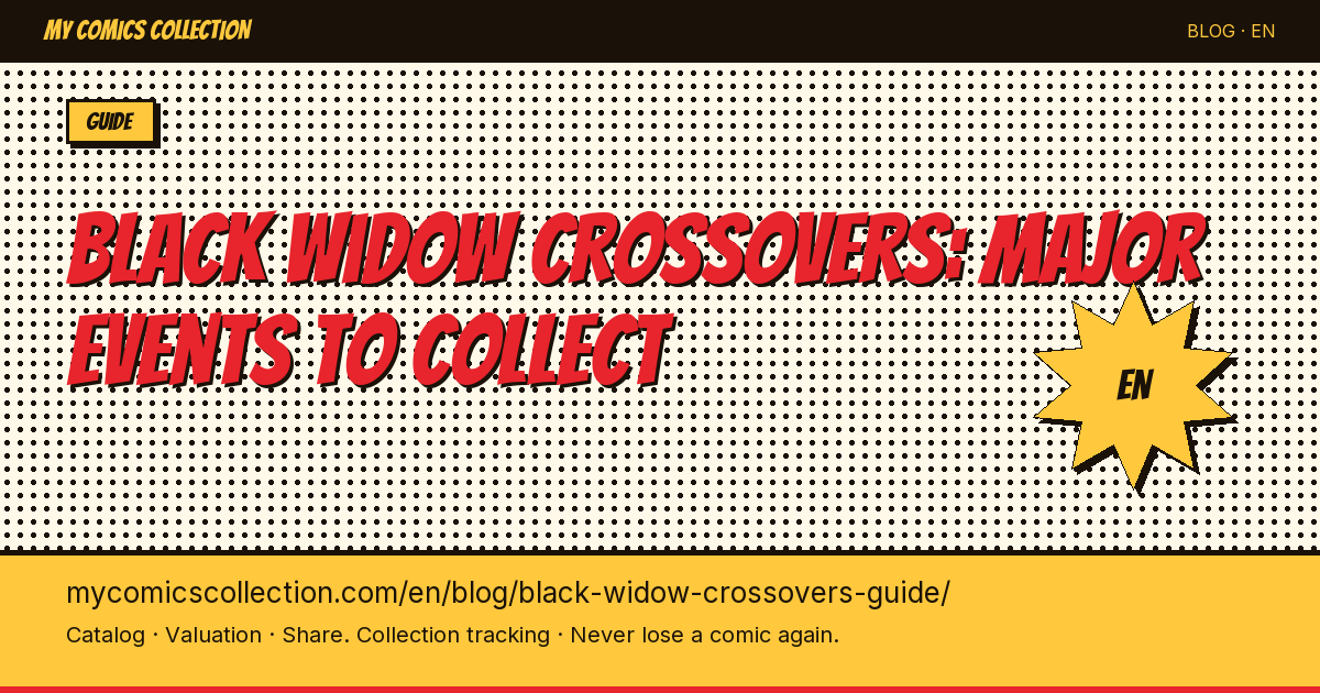 Black Widow in Marvel Crossovers: Which Issues Are Worth Collecting? — article illustration