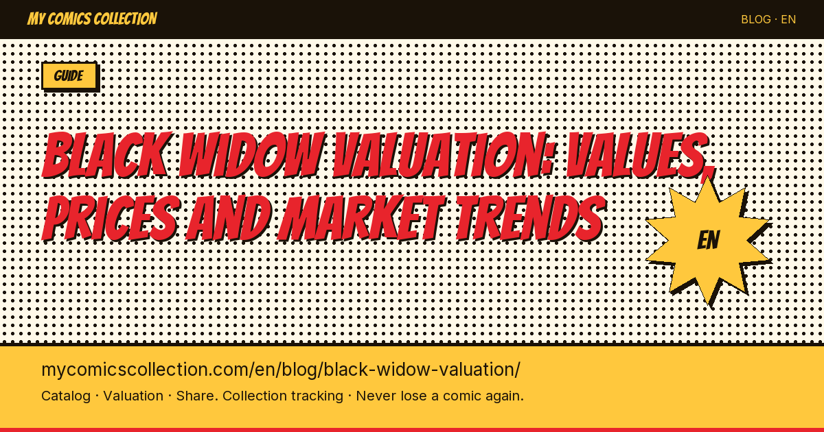 Black Widow Comics Valuation: Key Issues, CGC Prices & Investment Guide — article illustration