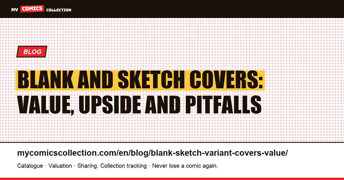 Blank and sketch covers: value, upside and pitfalls — article illustration
