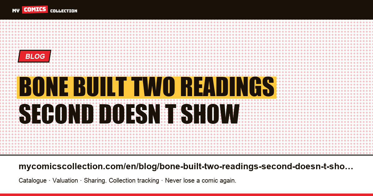 Bone is built for two readings, and the second doesn't show the same thing — article illustration