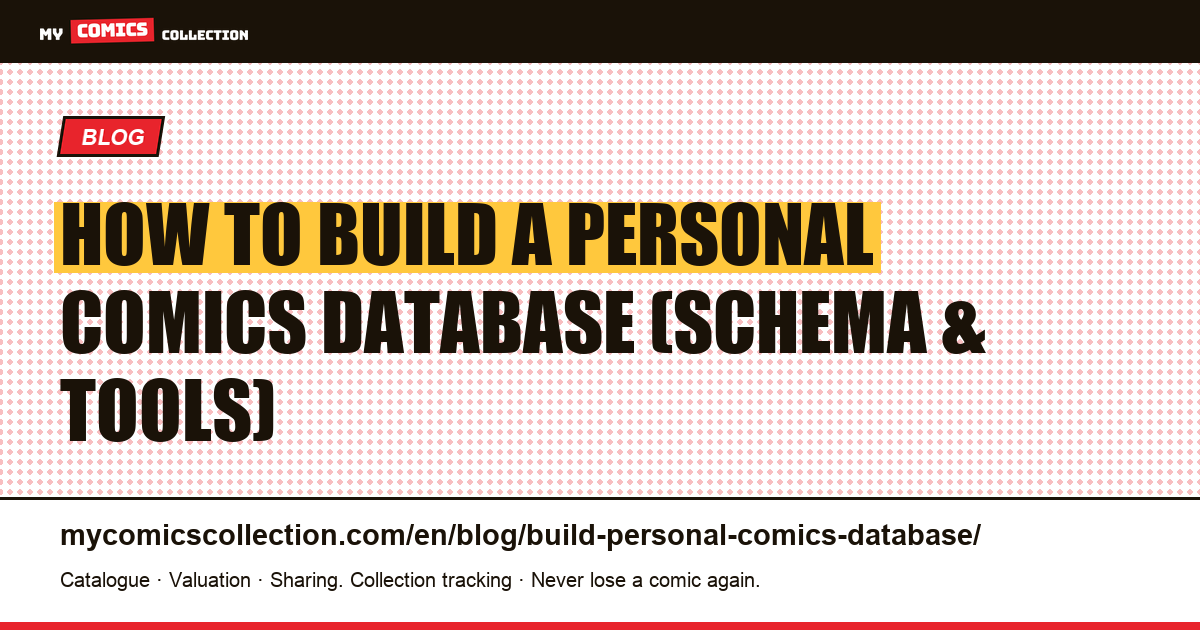 How to Build Your Own Personal Comics Database — article illustration