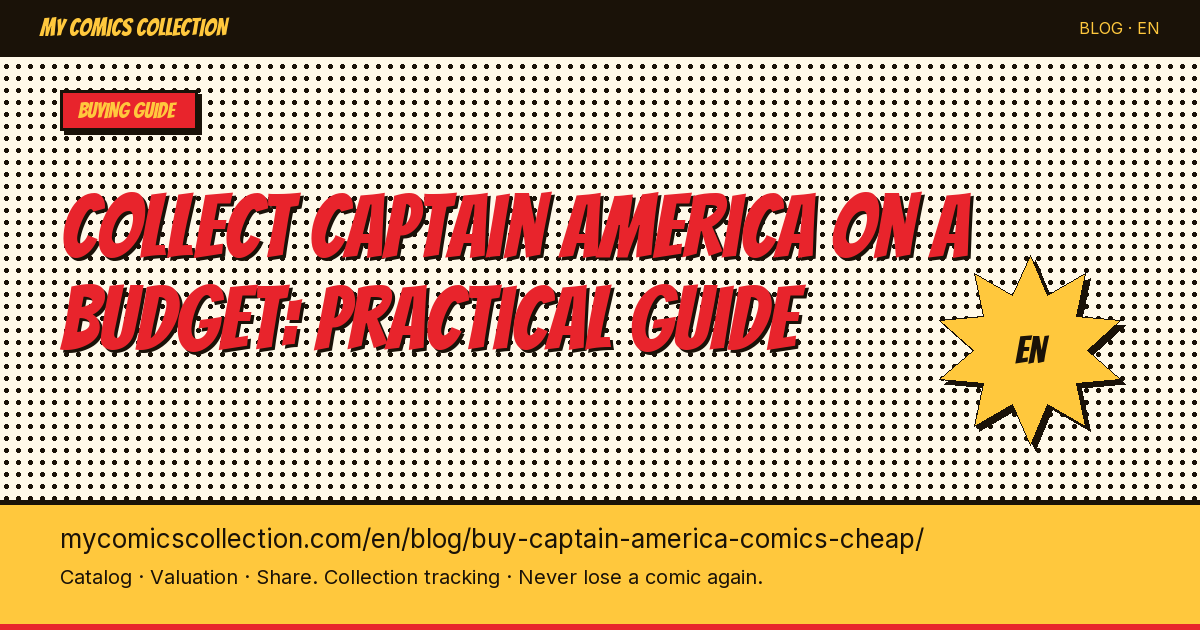 How to Build a Captain America Collection on a Budget — article illustration
