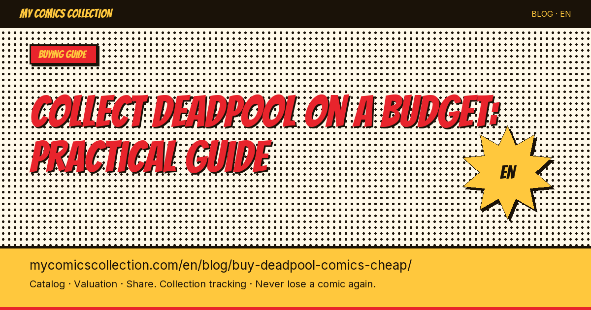 How to Build a Deadpool Collection Without Breaking the Bank — article illustration