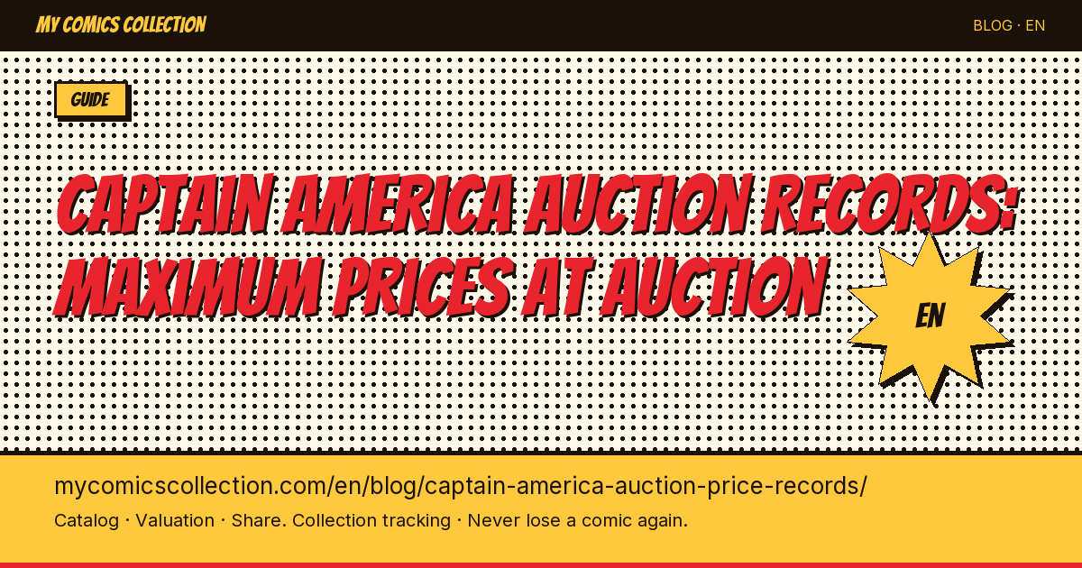 Captain America Comics Auction Records: Complete Price History & Market Analysis — article illustration