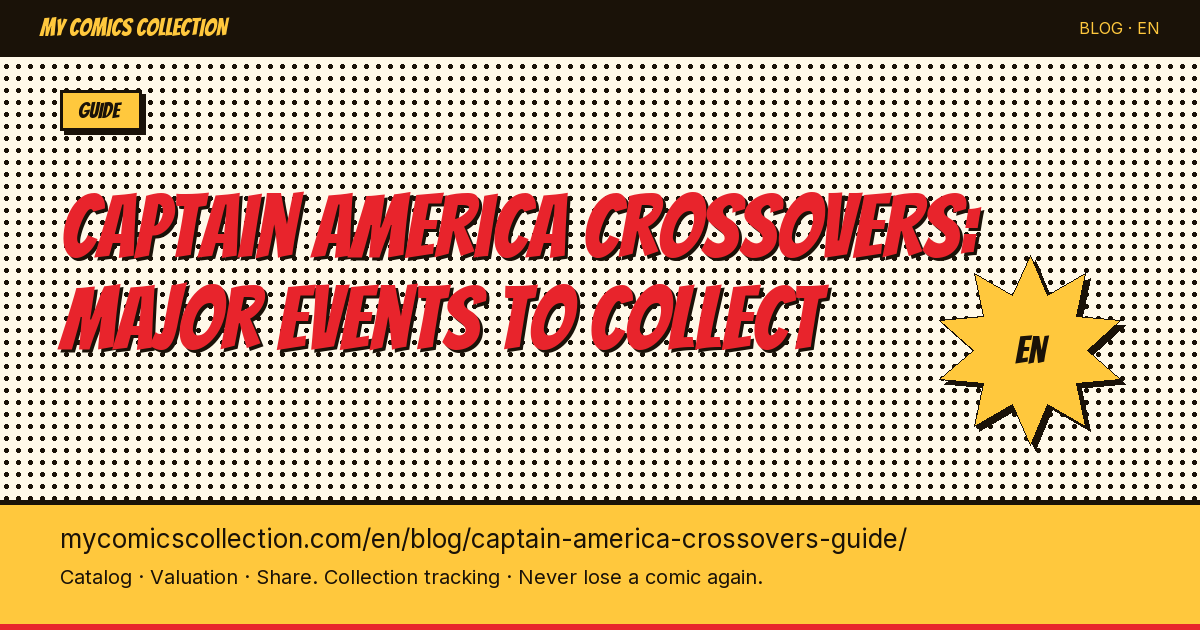 Captain America Crossovers: The Essential Guide to Marvel's Greatest Events — article illustration