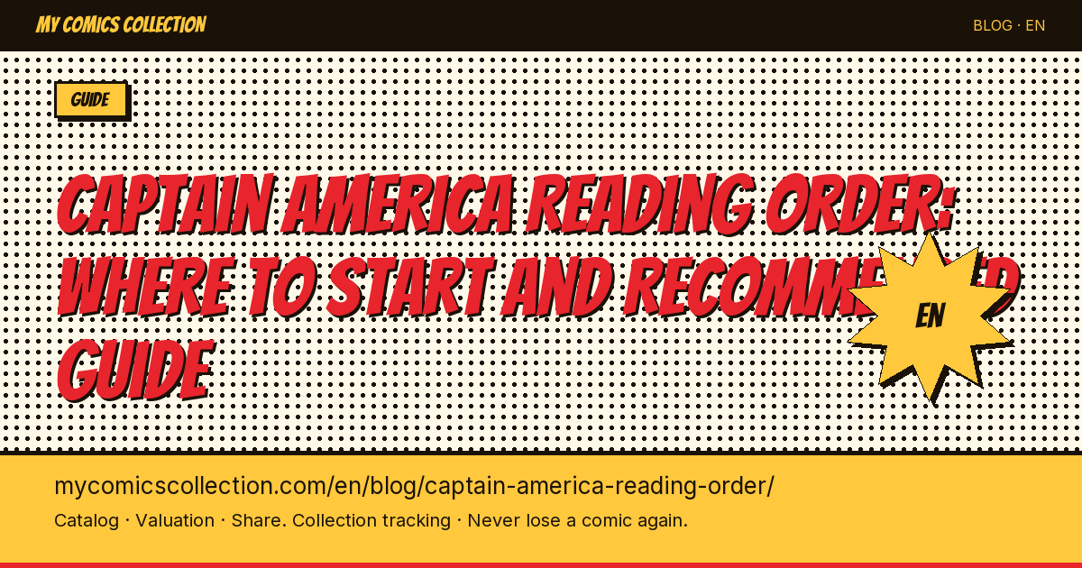 Captain America Reading Guide: Every Era, Every Arc, Every Route — article illustration