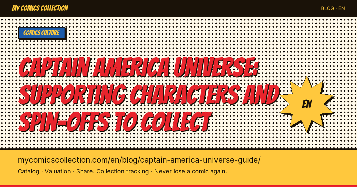 The Captain America Universe: First Appearances, Spin-Offs & Collecting Strategy — article illustration