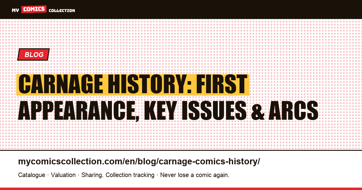 The History of Carnage in Comics — article illustration
