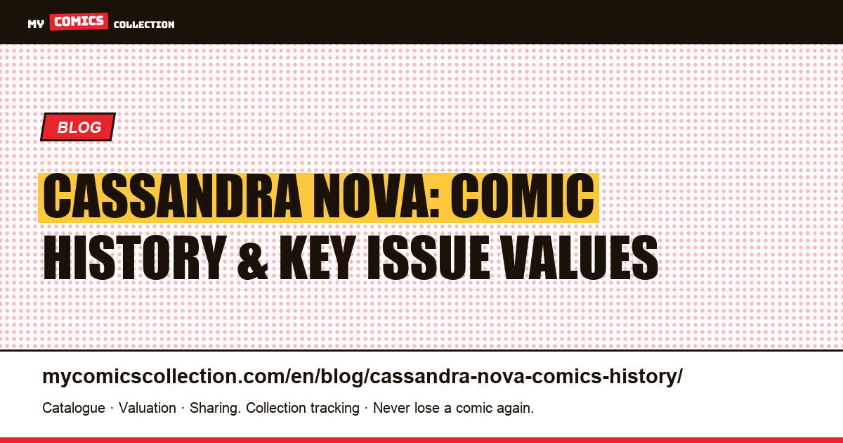 The History of Cassandra Nova in Comics — article illustration