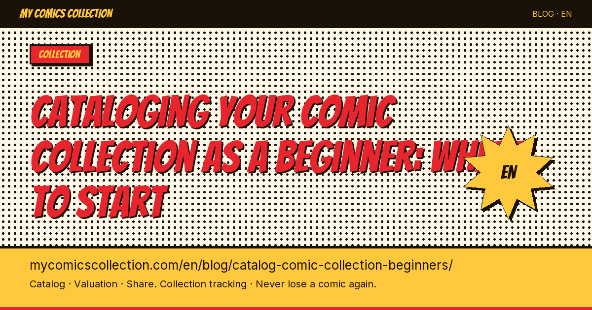 How to Catalog Your Comic Book Collection When You're Just Starting Out — article illustration