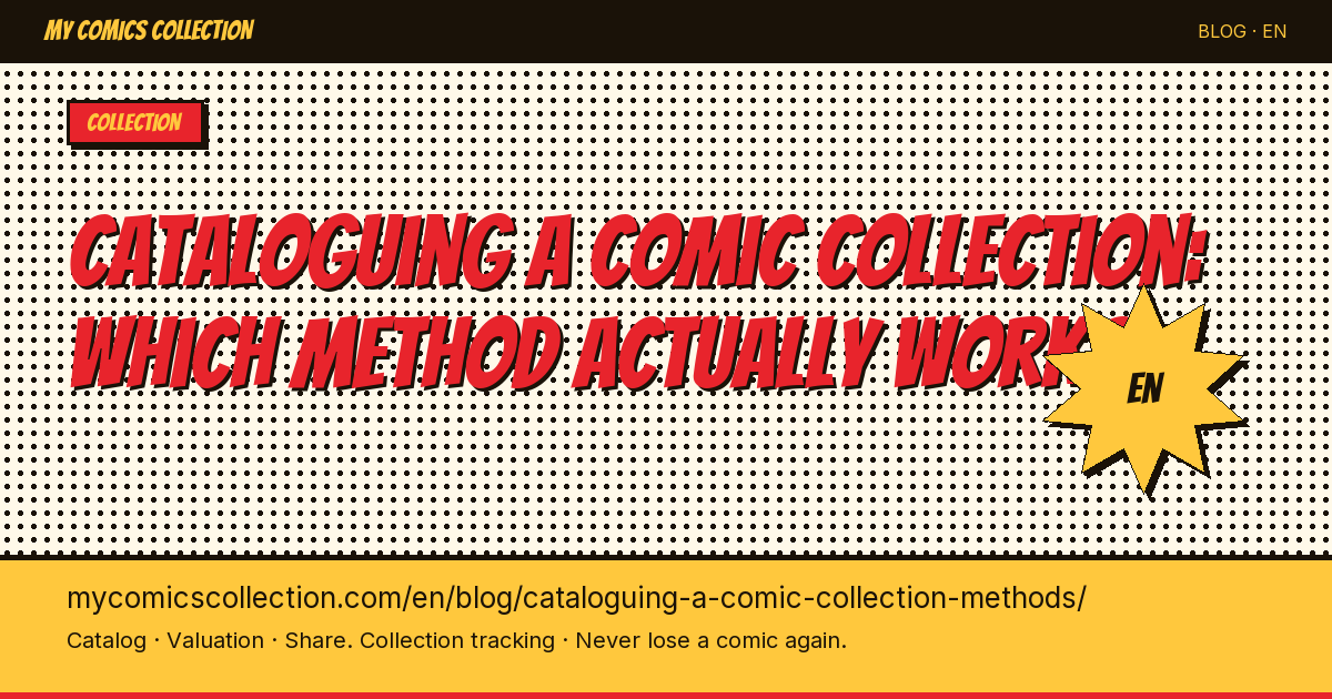 How to Catalogue a Comic Collection: 5 Methods Compared — article illustration