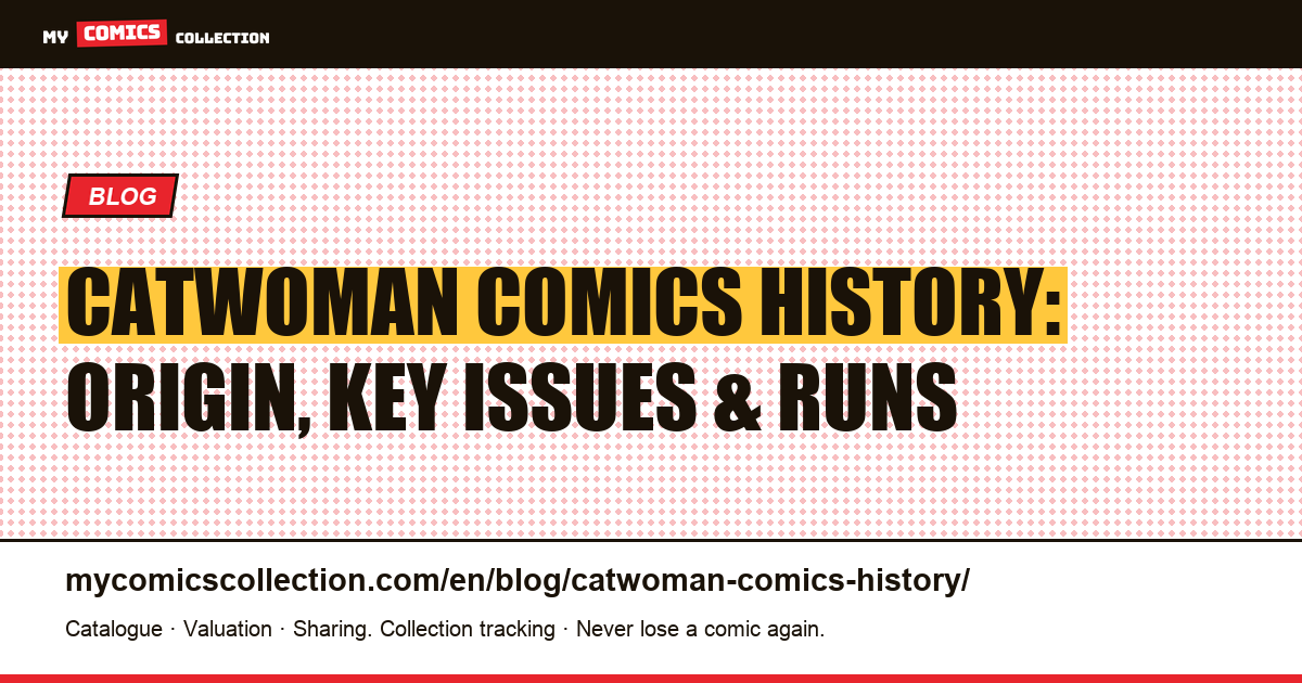 The History of Catwoman in Comics — article illustration