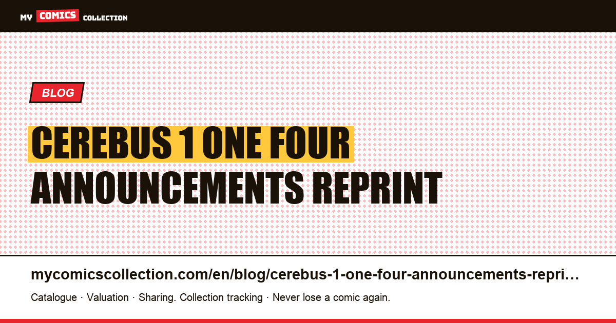 Cerebus #1: one in four announcements is a reprint — article illustration