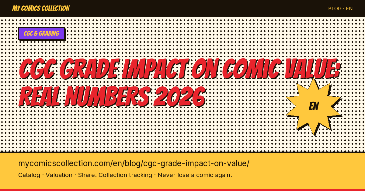 The Impact of CGC Grade on a Comic's Value — article illustration