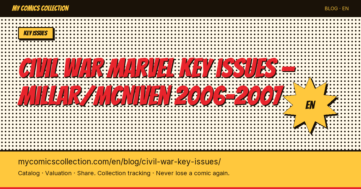 Civil War Marvel — complete key issues guide — article illustration