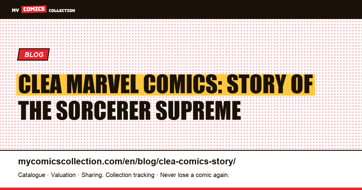 Clea Marvel Comics: Story of the Sorcerer Supreme — article illustration