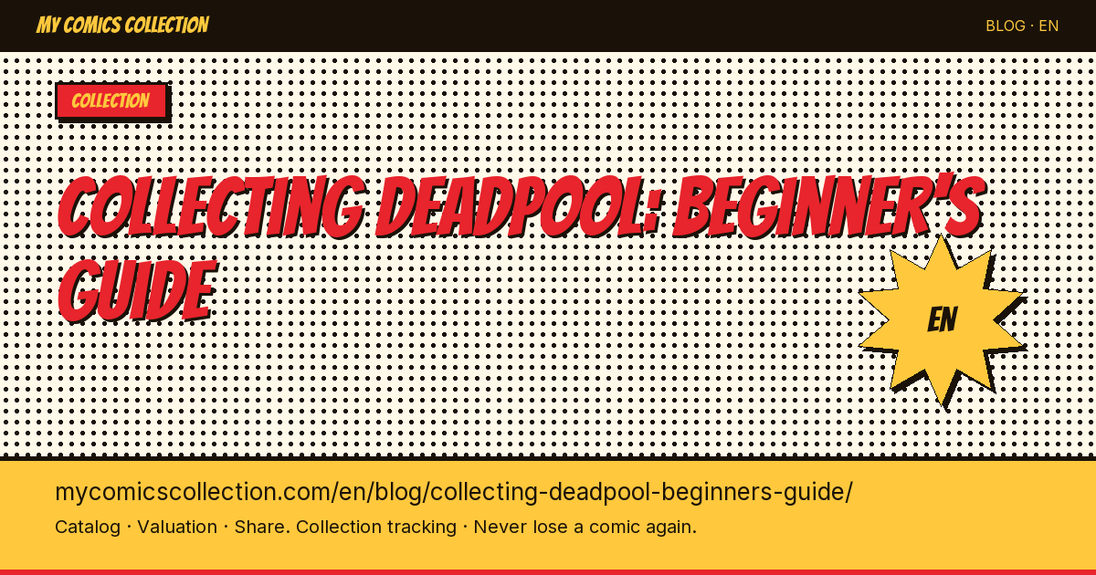 How to Start a Deadpool Comic Collection as a Beginner — article illustration