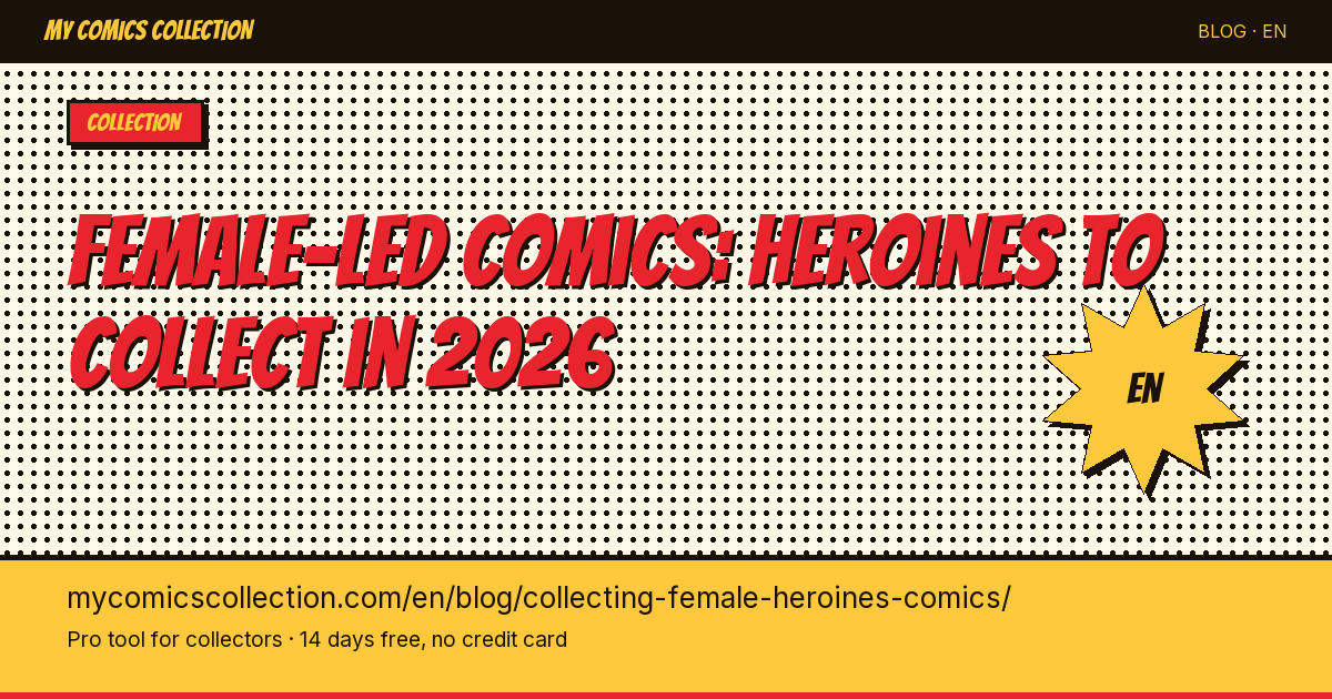 Female-led comics: the essential heroines to collect — article illustration