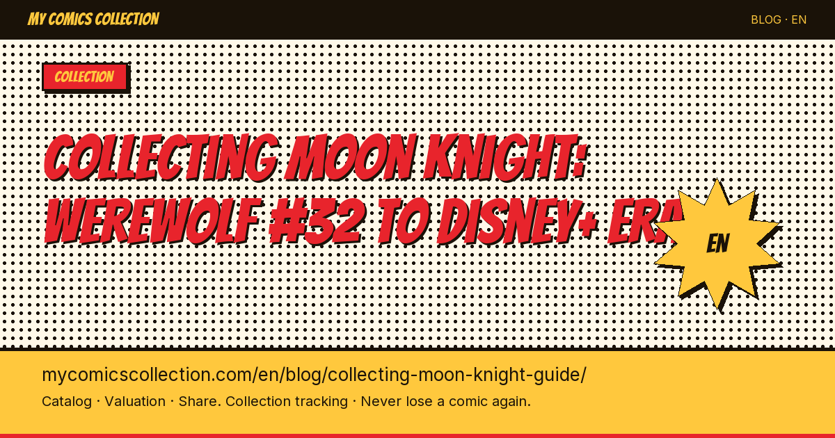 Collection Guide: Moon Knight : Complete Guide — article illustration
