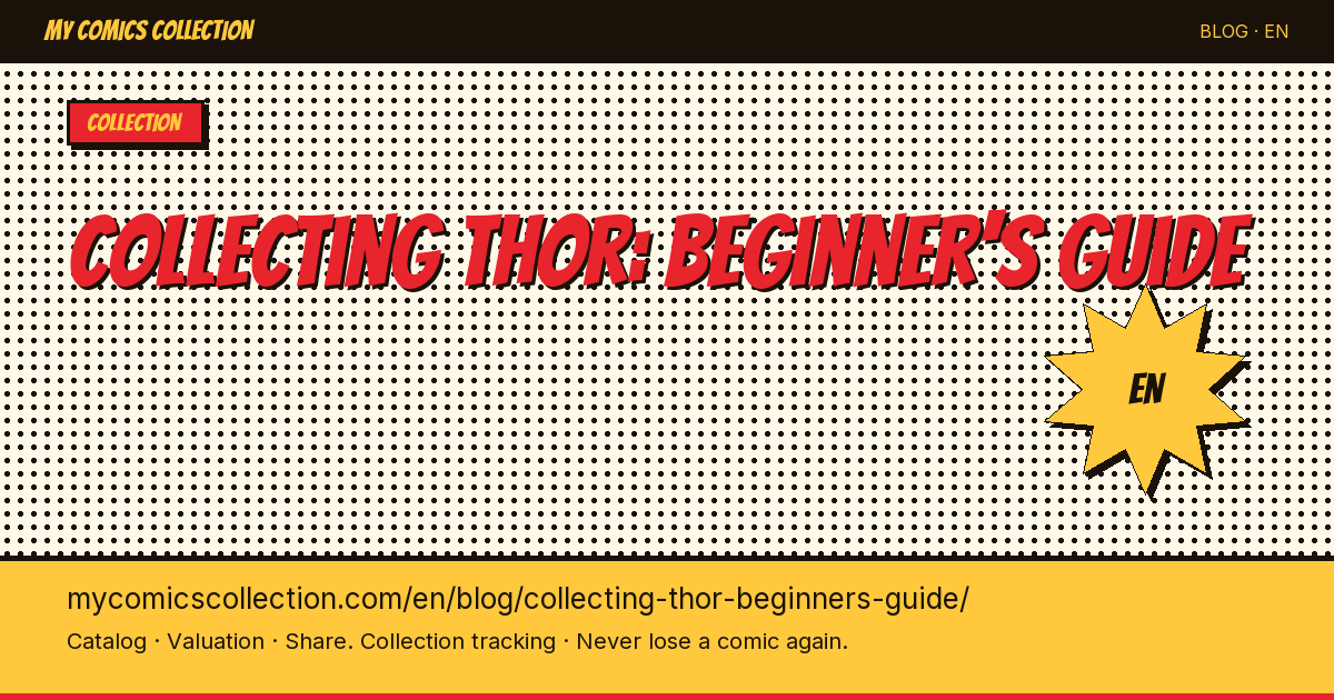 How to Start a Thor Comic Collection: The Beginner's Complete Guide — article illustration
