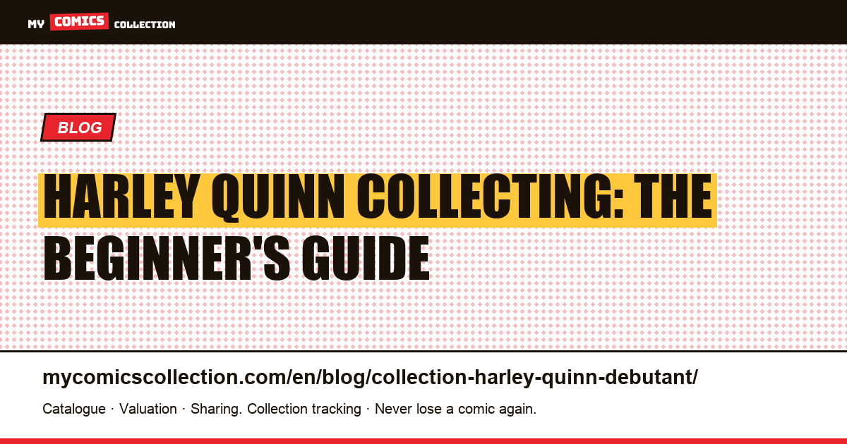 Beginner's guide to collecting Harley Quinn comics, article illustration