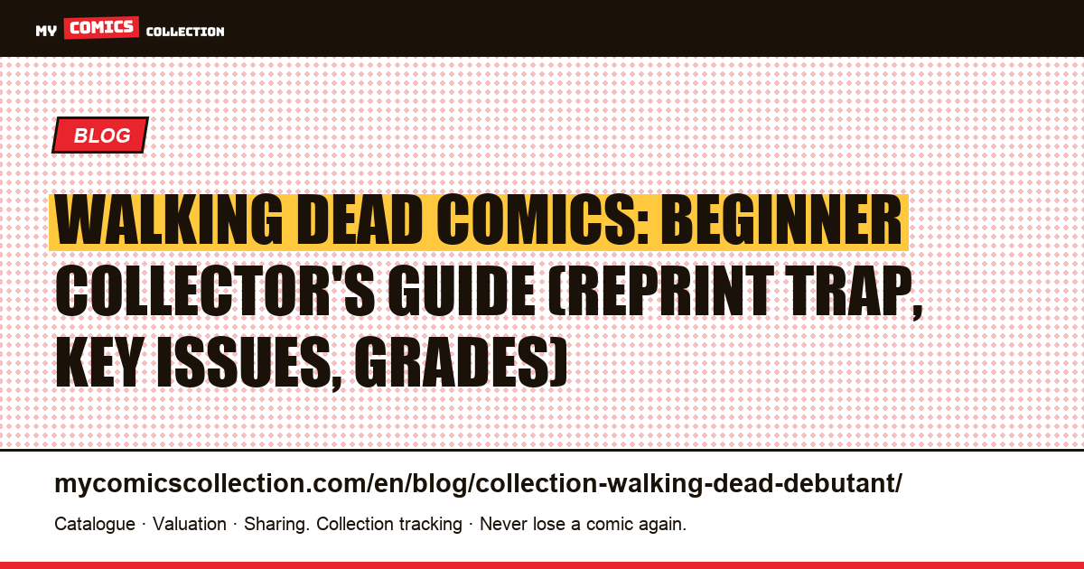 Collecting Walking Dead Comics: The Beginner's Guide, article illustration
