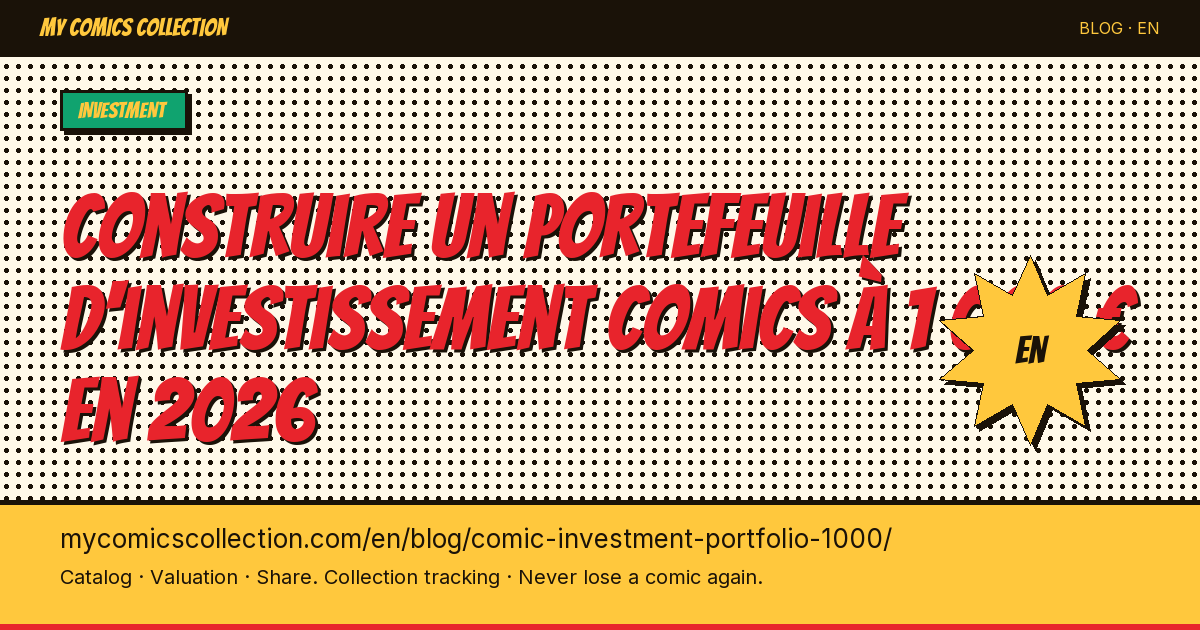 How to Build a $1,000 Comic Book Investment Portfolio in 2026 — article illustration