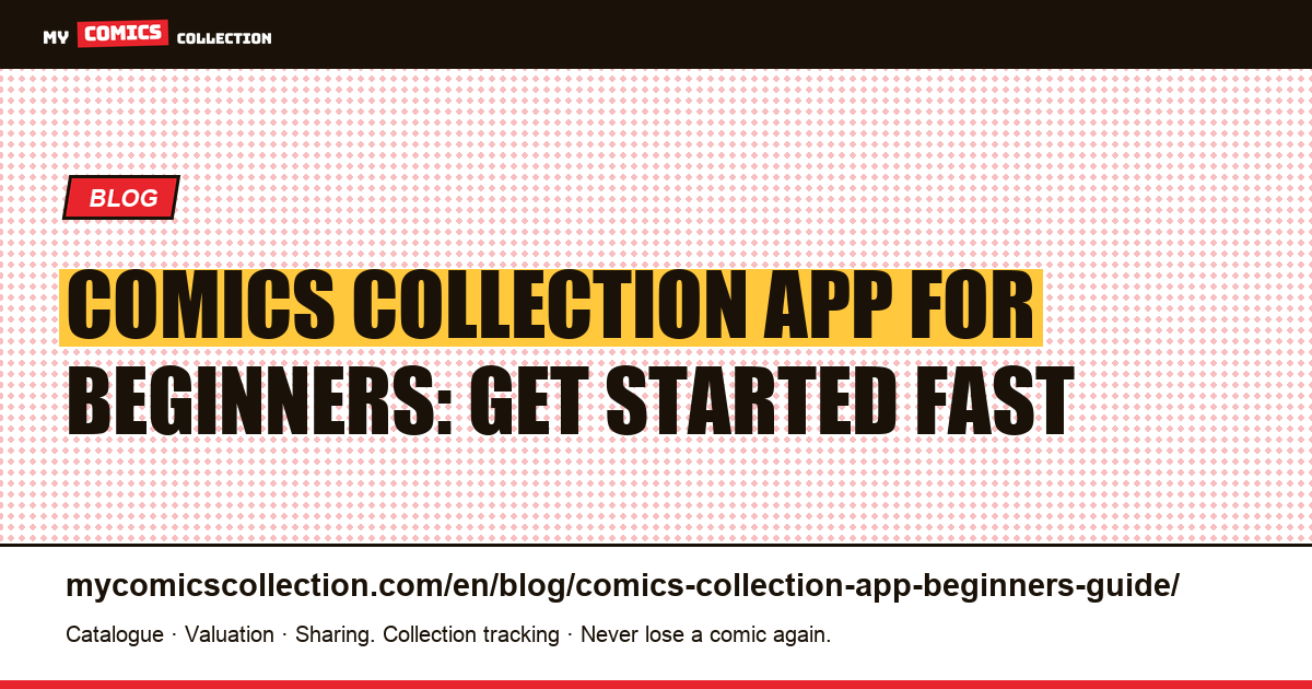 Comics Collection App for Beginners: Build Your First Catalog in Under an Hour — article illustration