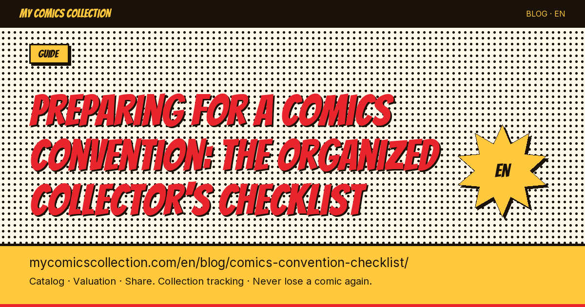 Preparing for your comic convention: the organized collector's checklist — article illustration