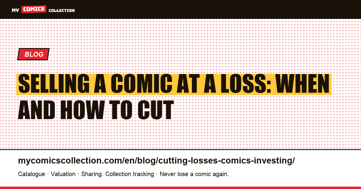 Selling a comic at a loss: when and how to cut — article illustration