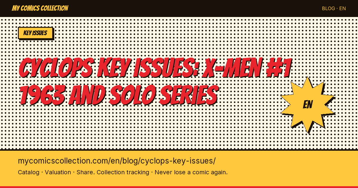 Cyclops Key Issues: Every Essential Comic for Your Collection — article illustration